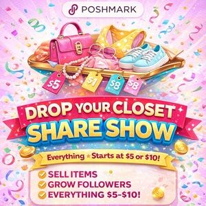 🔥 DROP YOUR CLOSET SHARE SHOW $5 & $10 STARTS!